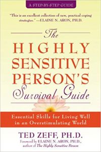 The Highly Sensitive Persons Survival Guide Step By Step Guides
