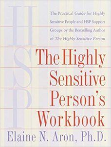 The Highly Sensitive Persons Workbook